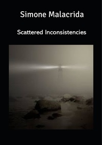  Simone Malacrida - Scattered Inconsistencies.