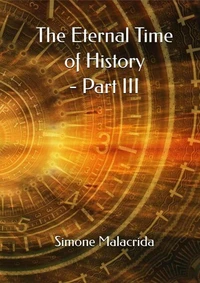 The Eternal Time of History - Part III