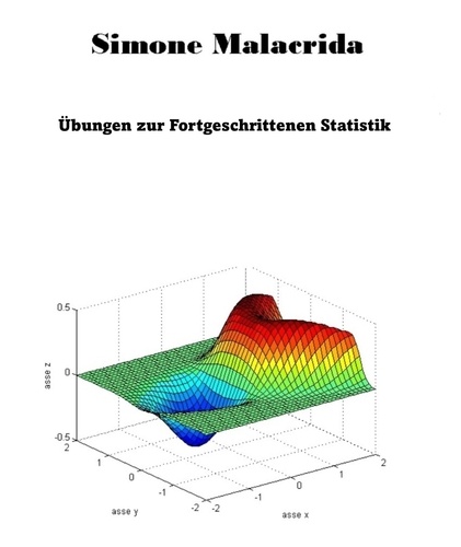  Simone Malacrida - Übungen zur Fortgeschrittenen Statistik.