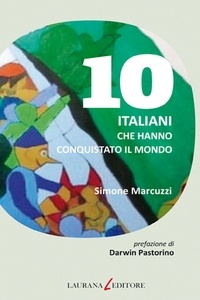 Simone Marcuzzi - 10 italiani che hanno conquistato il mondo.