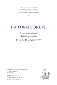 Simone Messina - La forme brève - Actes du colloque franco-polonais, Lyon, 19-21 septembre 1994.
