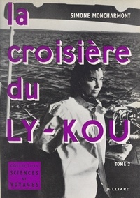 Simone Moncharmont et Jean Vachon - La croisière du Ly-Kou (2).