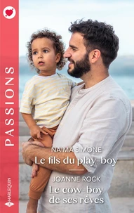 Le fils du play-boy ; Le cow-boy de ses rêves