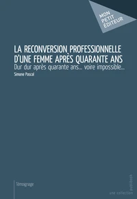 La reconversion professionnelle d'une femme après quarante ans