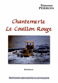 Chantemerle le couillon rouge