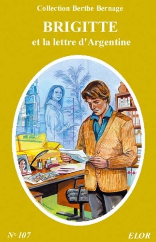 Simone Roger-Vercel - Brigitte - Nouvelle série Tome 7 : Brigitte et la lettre d'Argentine.