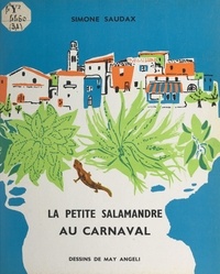 Simone Saudax et May Angeli - La petite salamandre au carnaval.