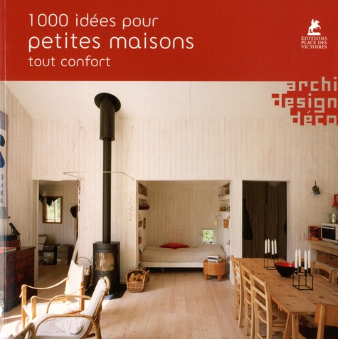 Simone Schleifer - 1000 idées pour petites maisons tout confort.