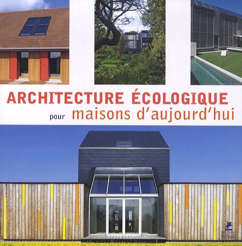 Simone Schleifer - Architecture écologique pour maisons d'aujourd'hui.