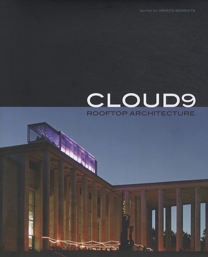 Simone Schleifer et Aitana Lleonart - Cloud 9 - Rooftop Architecture.