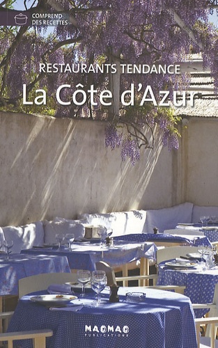 Simone Schleifer - La Côte d'Azur - Restaurants tendance.