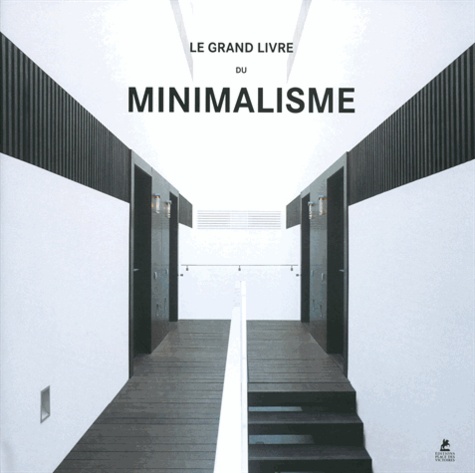 Simone Schleifer - Le grand livre du minimalisme.