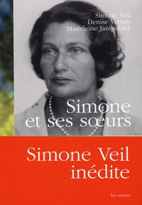 Simone Veil et Denise Vernay - Simone et ses soeurs.