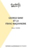 Simone Vierne - George Sand et la franc-maçonnerie.