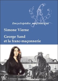 Simone Vierne - George Sand et la franc-maçonnerie.