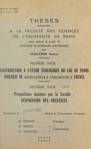 Simone Vuillemin et  Faculté des sciences de l'Univ - Contribution à l'étude écologique du lac de Tunis - Biologie de "Mercierella enigmatica" Fauvel. Suivi de Respiration des crustacés.