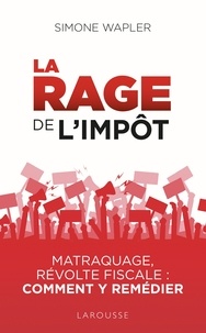 Téléchargement ebook gratuit pour ipad La Rage de l'impôt iBook PDB (French Edition) par Simone Wapler 9782035975843