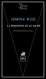 Simone Weil - La personne et le sacré.