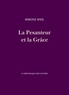 Simone Weil - La Pesanteur et la Grâce.