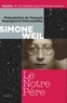 Simone Weil - Le Notre Père.