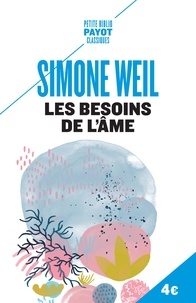 Simone Weil - Les besoins de l'âme - Extrait de L'Enracinement.