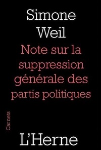 Simone Weil - Notes sur la suppression générale des partis politiques.