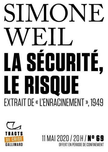 Tracts de Crise (N°69) - La Sécurité, le risque. Extrait de L’Enracinement,1949