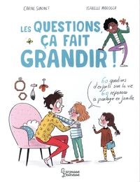 Les questions, ça fait grandir !