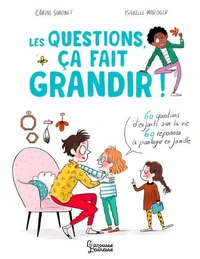 Les questions, ça fait grandir !