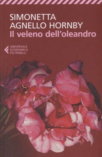 Simonetta Agnello Hornby - Il veleno dell'oleandro.