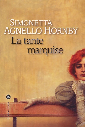 Simonetta Agnello Hornby - La tante marquise.
