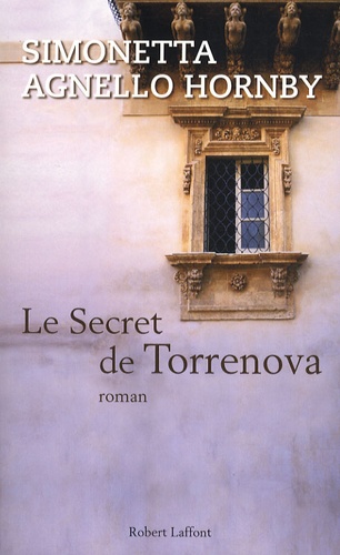 Simonetta Agnello Hornby - Le secret de Torrenova.