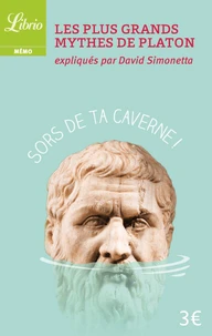 Les plus grands mythes de Platon expliqués par David Simonetta