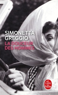 Simonetta Greggio - La Douceur des hommes.