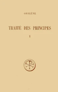 Traite Des Principes. Tome 1, Livres 1 Et 2, Edition Bilingue Francais-Latin