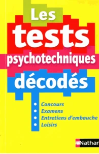 Les tests psychotechniques décodés