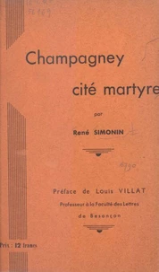 Champagney, cité martyre