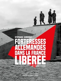 Forteresses allemandes dans la France libérée
