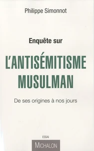 Enquète sur l'antisémitisme musulman