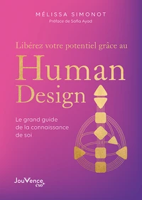 Libérez votre potentiel grâce au Human Design