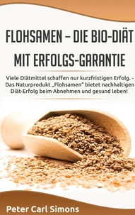 Flohsamen –  die Bio-Diät mit Erfolgs-Garantie