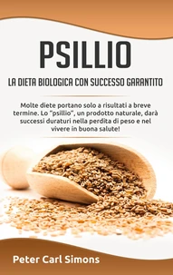 Psillio - la dieta biologica con successo garantito