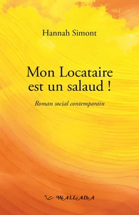Mon locataire est un salaud !