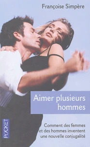 Aimer plusieurs hommes