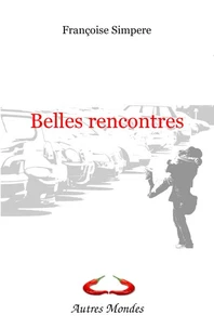 Belles rencontres