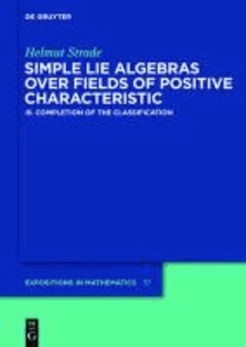 Simple Lie Algebras over Fields of Positive Characteristic 3 - Completion of the Classification.