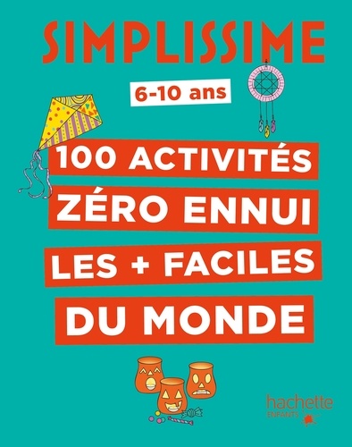 Simplissime - 100 activités pour ne pas s'ennuyer