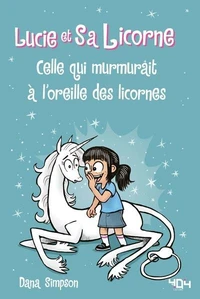 Celle qui murmurait à l'oreille des licornes