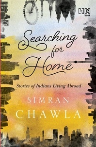 Simran Chawla - Searching for Home - Stories of Indians Living Abroad.