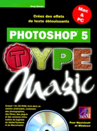 Photoshop 5. Type Magic, Avec Cd-Rom